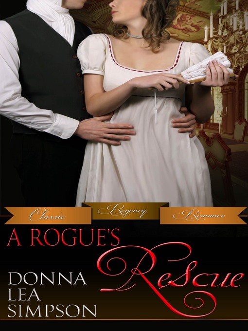 Title details for A Rogue's Rescue by Donna Lea Simpson - Available